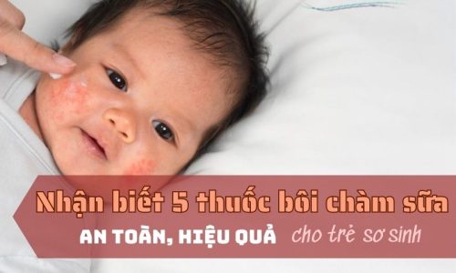 nhan-biet-5-thuoc-boi-cham-sua-an-toan-hieu-qua-cho-tre-so-sinh-1