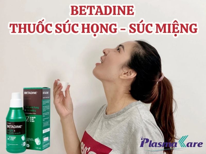 betadine-suc-hong-co-nuot-duoc-khong-giai-dap-cung-chuyen-gia-1