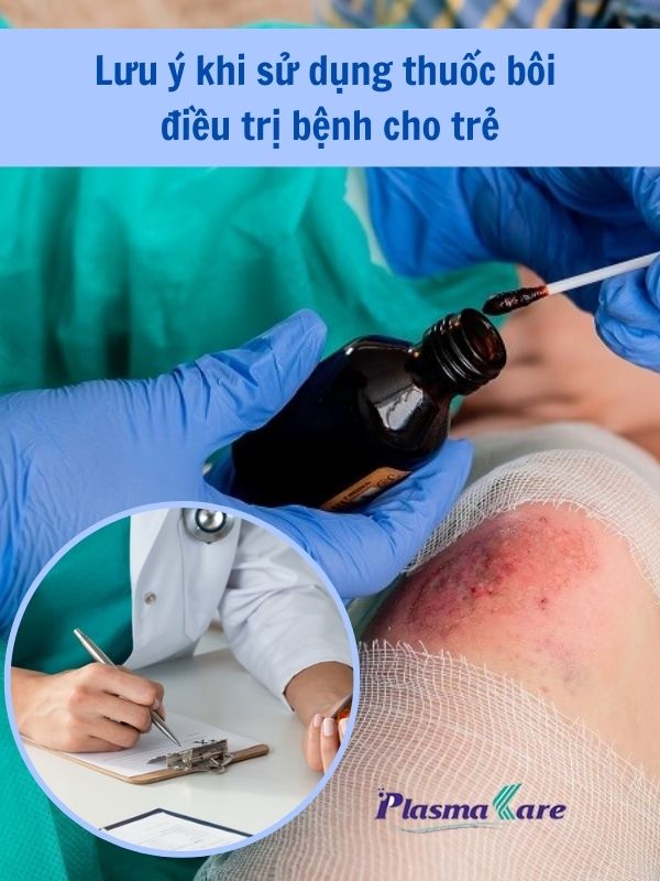 choc-lo-o-tre-em-boi-thuoc-gi_-luu-y-khi-su-dung-thuoc-6