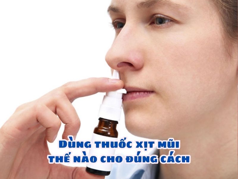 dung-thuoc-xit-mui-the-nao-cho-dung-cach-1