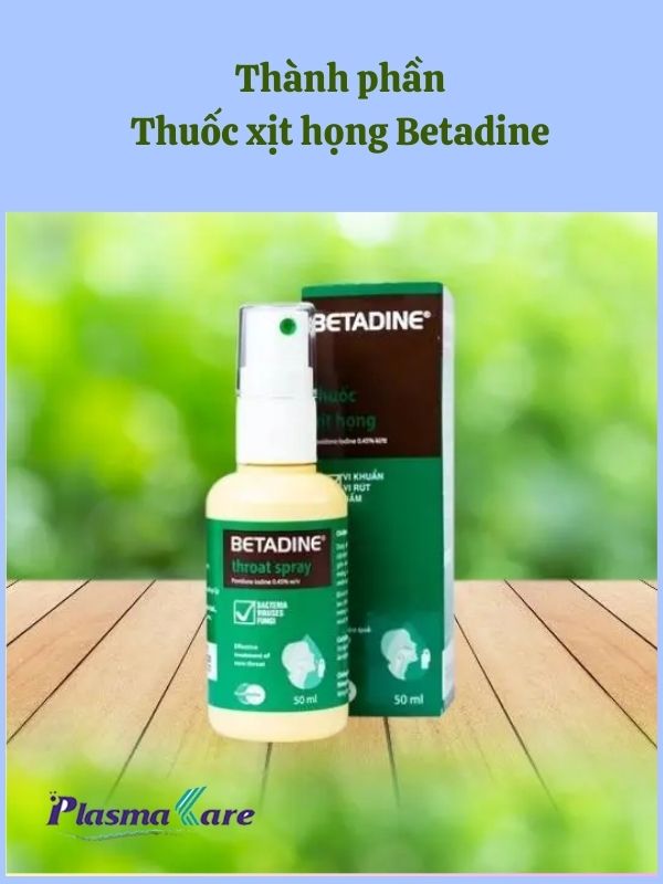 betadine-xit-hong-thong-tin-can-biet-2