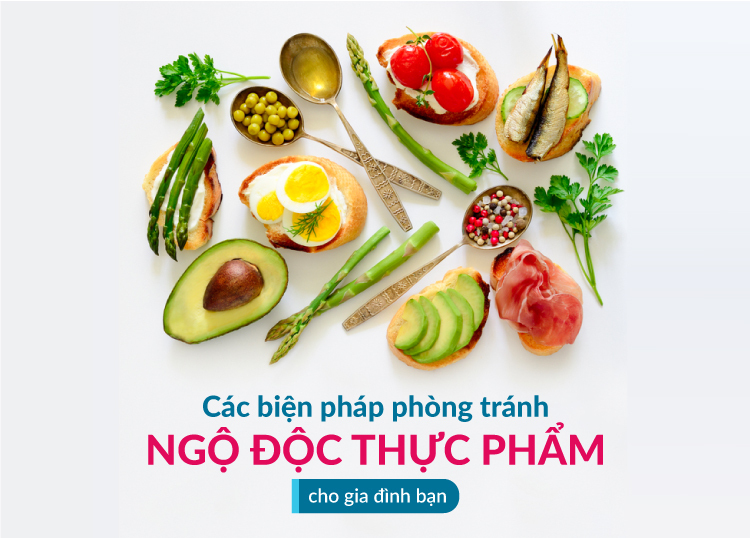 vi-sao-ngo-doc-thuc-pham-gia-tang-vao-mua-he-lam-the-nao-de-phong-tranh-4