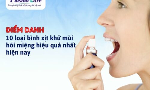 Điểm danh 10 loại bình xịt khử mùi hôi miệng hiệu quả nhất hiện nay